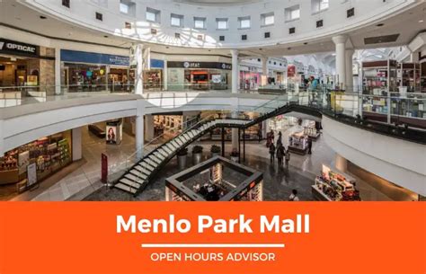 menlo mall hours|menlo park shopping center hours.